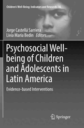 Psychosocial Well-Being of Children and Adolescents in Latin America: Evidence-Based Interventions