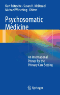 Psychosomatic Medicine: An International Primer for the Primary Care Setting