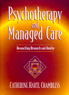 Psychotherapy and Managed Care: Reconciling Research and Reality