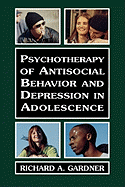 Psychotherapy of Antisocial Behavior and Depressionin Adolescence: Psychotherapy with Adolescents