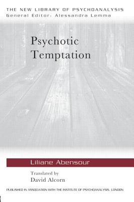 Psychotic Temptation - Abensour, Liliane