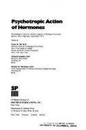 Psychotropic Action of Hormones: Proceedings of the First World Congress of Biological Psychiatry, Buenos Aires, Argentina, September 1974