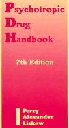 Psychotropic Drug Handbook - Perry, Paul J, Dr., PhD, Fccp, and Liskow, Barry I, Dr., and Liskow, Barry L