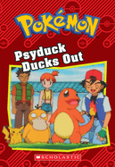 Psyduck Ducks Out (Pok?mon: Chapter Book): Volume 15