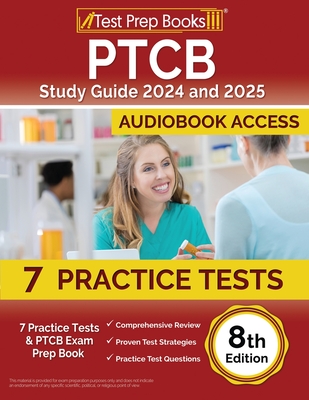 PTCB Study Guide 2024 and 2025: 7 Practice Tests and PTCB Exam Prep Book [8th Edition] - Morrison, Lydia