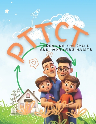 Pttct: Breaking The Cycle - Johnson, Glenn, and Pritchett, Curtis