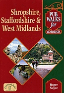 Pub Walks for Motorists:  Shropshire, Staffordshire and West Midlands