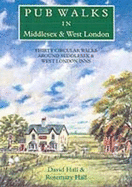 Pub Walks in Middlesex and West London - Hall, David, and Hall, Rosemary