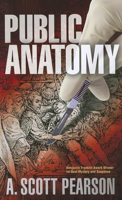 Public Anatomy - Pearson, A Scott