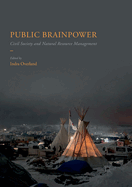 Public Brainpower: Civil Society and Natural Resource Management