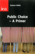 Public Choice: A Primer