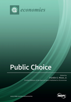Public Choice - Mixon, Franklin G, Jr. (Guest editor)