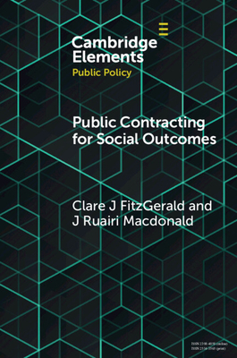 Public Contracting for Social Outcomes - Fitzgerald, Clare J, and MacDonald, J Ruairi