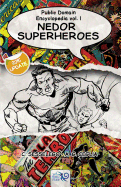 Public Domain Encyclopedia Vol. I: Nedor Superheroes