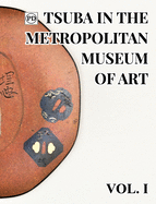 Public Domain Tsuba in the Metropolitan Museum of Art Vol.1