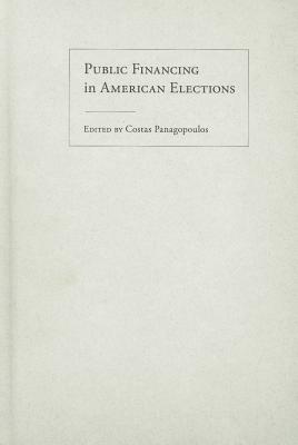 Public Financing in American Elections - Panagopoulos, Costas, Professor (Editor)