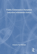 Public Governance Dynamics: Comparative Administrative Systems