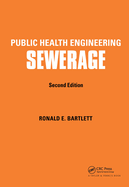 Public Health Engineering: Sewerage, Second Edition