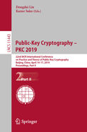 Public-Key Cryptography - Pkc 2019: 22nd Iacr International Conference on Practice and Theory of Public-Key Cryptography, Beijing, China, April 14-17, 2019, Proceedings, Part I