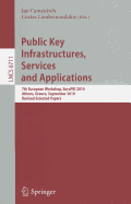 Public Key Infrastructures, Services and Applications: 7th European Workshop, Europki 2010, Athens, Greece, September 23-24, 2010. Revised Selected Papers