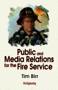 Public & Media Relations for the Fire Service
