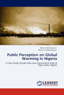 Public Perception on Global Warming in Nigeria