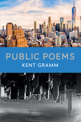 Public Poems - Gramm, Kent