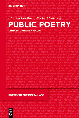 Public Poetry - Benthien, Claudia, and Gestring, Norbert