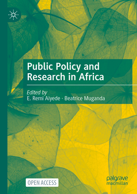 Public Policy and Research in Africa - Aiyede, E Remi (Editor), and Muganda, Beatrice (Editor)