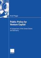 Public Policy for Venture Capital: A Comparison of the United States and Germany