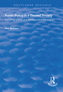 Public Policy in a Divided Society: Schooling, Culture and Identity in Northern Ireland