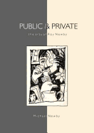 Public & Private - The Arts of Roy Newby