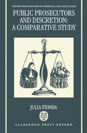 Public Prosecutors and Discretion: A Comparative Study