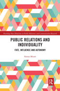 Public Relations and Individuality: Fate, Technology and Autonomy