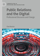 Public Relations and the Digital: Professional Discourse and Change