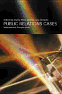 Public Relations Cases and Readings: International Perspectives