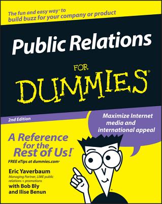 Public Relations for Dummies - Yaverbaum, Eric, and Bly, Robert W, and Benum, Ilise