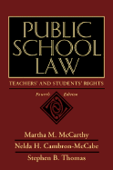 Public School Law: Teachers' and Students' Rights