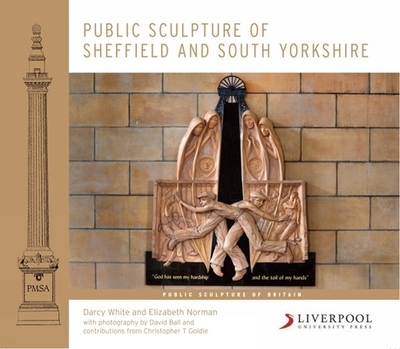 Public Sculpture of Sheffield and South Yorkshire - White, Darcy, and Norman, Elizabeth, and Ball, David (Photographer)