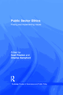 Public Sector Ethics: Finding and Implementing Values