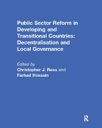Public Sector Reform in Developing and Transitional Countries: Decentralisation and Local Governance