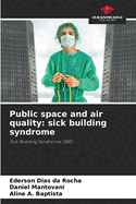 Public space and air quality: sick building syndrome