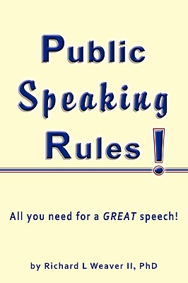 Public Speaking Rules! - Weaver II, Richard L, and Ant (Illustrator)