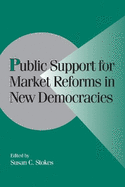 Public Support for Market Reforms in New Democracies