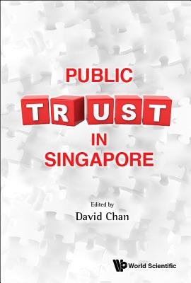 Public Trust in Singapore - Chan, David (Editor)