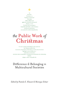 Public Work of Christmas: Difference and Belonging in Multicultural Societies
