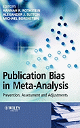 Publication Bias in Meta-Analysis: Prevention, Assessment and Adjustments