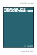 Publikums- Und Wirkungsforschung: Ein Reader