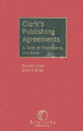 Publishing Agreements: A Book of Precedents - Owen, Lynette, and Clark, Charles