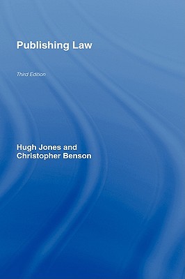 Publishing Law - Jones, Hugh, and Benson, Christopher